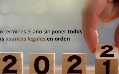 No dejes pasar otro año sin poner tus asuntos en orden. Asesoría Legal y Representación Jurídica